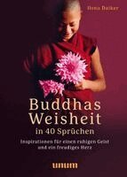 Ilona Daiker - Buddhas Weisheit in 40 Sprüchen, Inbunden