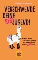 Simone Niemann - Verschwende deine Restjugend, Häftad