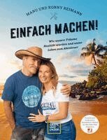Konny Reimann, Manuela Reimann, Franziska Wanninger - Manu und Konny Reimann: Einfach machen, Inbunden