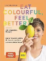 bokomslag Eat colourful, feel better