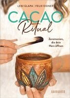 Leni Glapa, Felix Eidner - Cacao Ritual, Inbunden