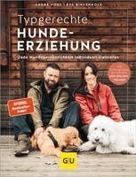 André Vogt, Eva Birkenholz - Typgerechte Hundeerziehung, Inbunden