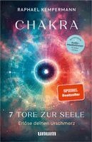 Raphael Kempermann - Chakra - 7 Tore zur Seele, Inbunden