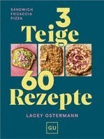 Lacey Ostermann - 3 Teige - 60 Rezepte, Inbunden