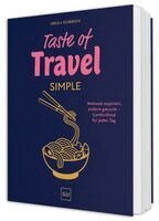 Ursula Schersch - Taste of Travel: Simple, Inbunden