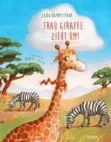 bokomslag Frau Giraffe zieht um!