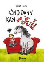 bokomslag Und dann kam Juli