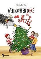 Petra Eimer - Weihnachten mit Juli, Inbunden