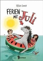 Petra Eimer - Ferien mit Juli, Inbunden