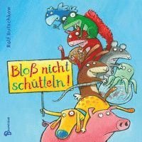 Ralf Butschkow - Bloß nicht schütteln!, Inbunden