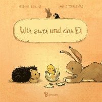 bokomslag Wir zwei und das Ei (Pappbilderbuch)