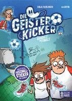 Die Geisterkicker - Randale im Finale (Band 3)