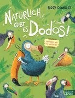 Paddy Donnelly - Natürlich gibt es Dodos! - Wir haben uns nur verkleidet, Inbunden