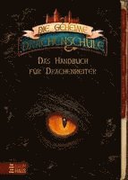 bokomslag Die geheime Drachenschule - Das Handbuch für Drachenreiter