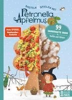 bokomslag Basteln & Spielen mit Petronella Apfelmus - 99 zauberhafte Ideen für Herbst und Winter