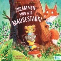 bokomslag Zusammen sind wir mausestark! - Ein Geschwisterbilderbuch