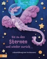 bokomslag Bis zu den Sternen und wieder zurück ... - Liebeserklärung einer Drachenmama
