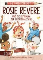 Die Forscherbande: Rosie Revere und die Erfindung der Zeichenmaschine 1