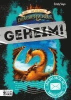 Die geheime Drachenschule: Löse das Rätsel des ewigen Feuers