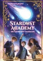 bokomslag Stardust Academy - Die magischen Talismane