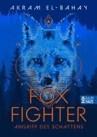 Akram El-Bahay - Foxfighter - Angriff des Schattens (Band 1), Inbunden