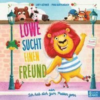 Lucy Astner - Löwe sucht einen Freund - oder: Ich hab dich zum Fressen gern, Inbunden