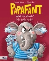 Nicola Anker - Papafant - Wut im Bauch? Ich doch nicht!, Inbunden. Tillgänglighet: Lägg i varukorg
