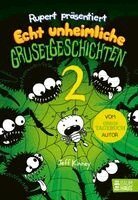 Jeff Kinney - Rupert präsentiert: Echt unheimliche Gruselgeschichten 2, Inbunden