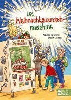 Andrea Lienesch - Die Weihnachtswunschmaschine, Inbunden