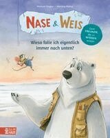 Michael Engler - Nase & Weis - Wieso falle ich eigentlich immer nach unten?, Inbunden