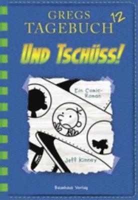 Jeff Kinney - Und tschuss!, Häftad