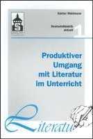 bokomslag Produktiver Umgang mit Literatur im Unterricht