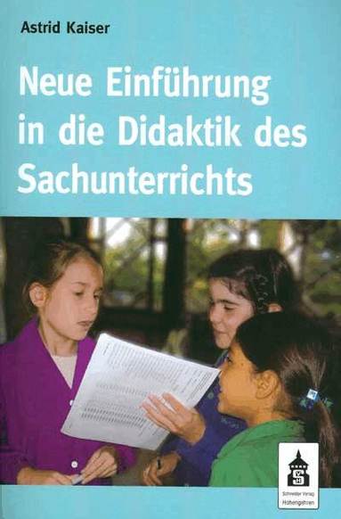 Astrid Kaiser - Neue Einführung in die Didaktik des Sachunterrichts, Häftad