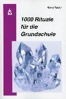 bokomslag 1000 Rituale für die Grundschule