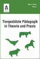 bokomslag Tiergestützte Pädagogik in Theorie und Praxis