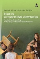 bokomslag Begabung entwickelt Schule und Unterricht