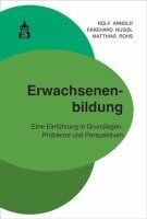 Rolf Arnold, Ekkehard Nuissl, Matthias Rohs - Erwachsenenbildung, Häftad