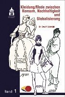 bokomslag Kleidung / Mode zwischen Konsum, Nachhaltigkeit und Globalisierung