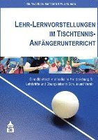 bokomslag Lehr-Lernvorstellungen im Tischtennis-Anfängerunterricht