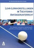 Lehr-Lernvorstellungen im Tischtennis-Anfängerunterricht 1