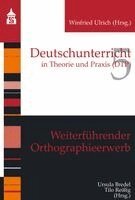 Winfried Ulrich, Tilo Reißig, Ursula Bredel - Weiterführender Orthographieerwerb, Häftad