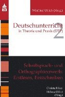 bokomslag Schriftsprach- und Orthographieerwerb: Erstlesen, Erstschreiben