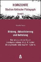 bokomslag Bildung, Aktualisierung und Befreiung