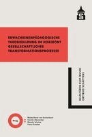 Malte Ebner von Eschenbach, Carolin Alexander, Mandy Schulze, Franz Schaller - Erwachsenenpädagogische Theoriebildung im Horizont gesellschaftlicher Transformationsprozesse, Häftad