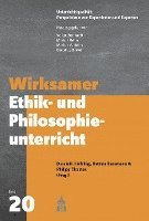bokomslag Wirksamer Ethik- und Philosophieunterricht