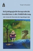 Heilpädagogisch-therapeutische Geschichten in der Frühförderung