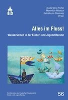 Claudia Maria Pecher, Maximilian Mihatsch, Gabriele von Glasenapp - Alles im Fluss!, Häftad