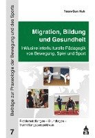 bokomslag Migration, Bildung und Gesundheit
