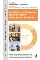 Vermittlung von Bewegung, Spiel und Sport in pädagogischer Perspektive