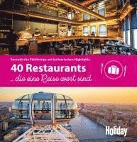 bokomslag HOLIDAY Reisebuch: 40 Restaurants, die eine Reise wert sind